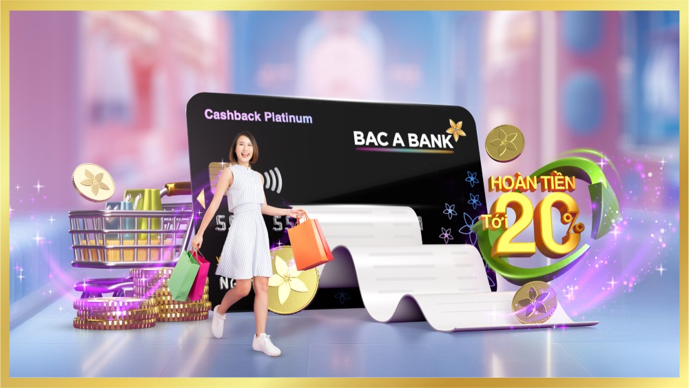 BAC A BANK tung ưu đãi hoàn tiền tới 20%, miễn phí thường niên trọn đời cho chủ thẻ tín dụng