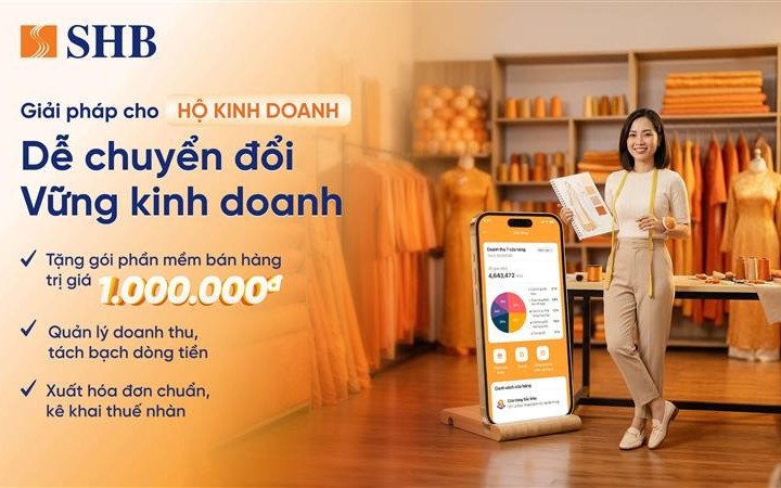 SHB đồng hành cùng hộ kinh doanh số hóa với chương trình ưu đãi lên tới 3 tỷ đồng