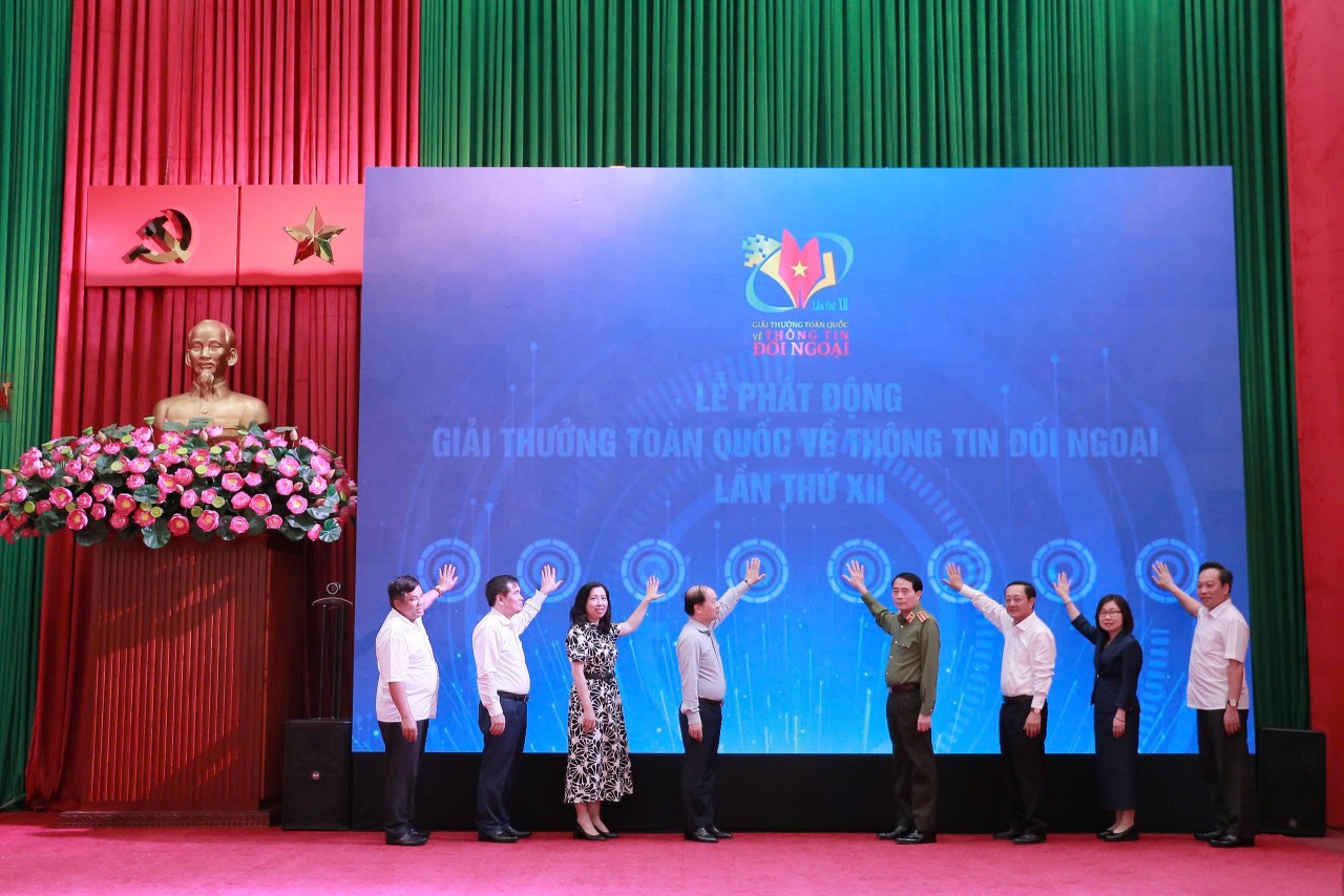Phát động Giải thưởng toàn quốc về thông tin đối ngoại lần thứ XII: Mở rộng lan tỏa, thúc đẩy hội nhập trong giai đoạn mới
