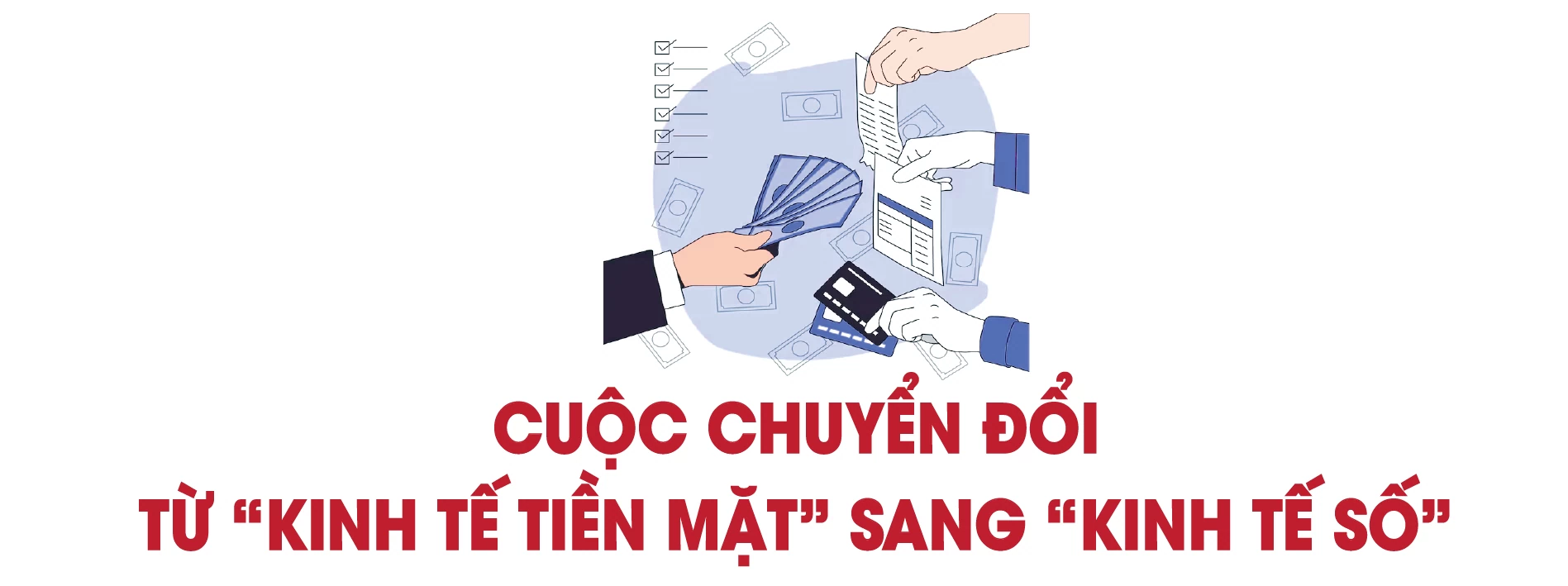 Loạt bài: Thanh toán “tiền mặt” có đang quay trở lại?  Bài 3: Thanh toán tiền mặt có thực sự quay trở lại, gây áp lực lên điều hành chính sách tiền tệ?