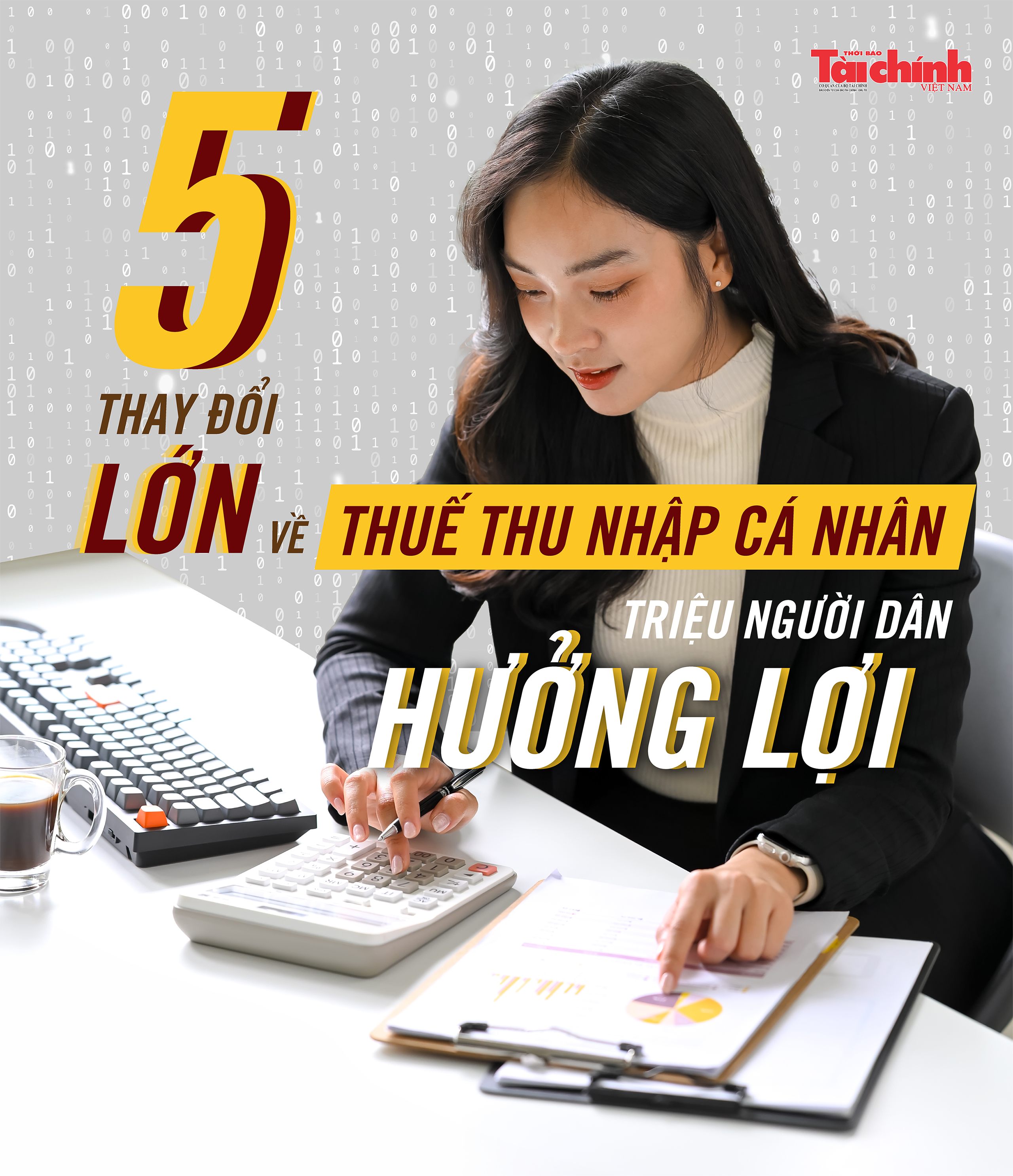 5 thay đổi lớn về thuế thu nhập cá nhân - triệu người dân hưởng lợi