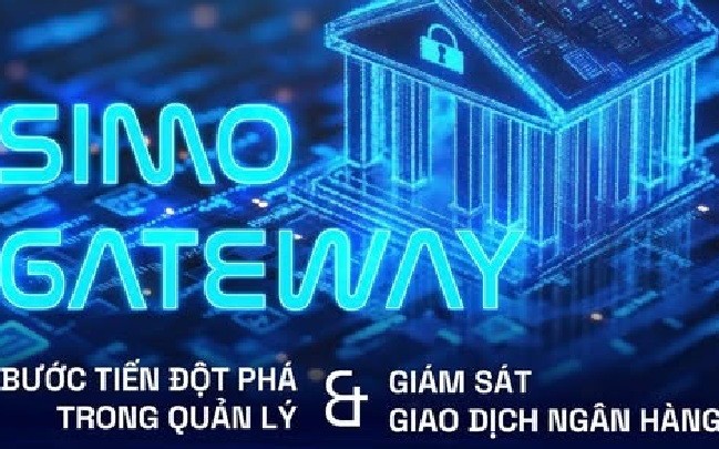 Hệ thống SIMO triển khai tại 149 đơn vị, chặn hơn 4.300 tỷ đồng giao dịch rủi ro qua ngân hàng