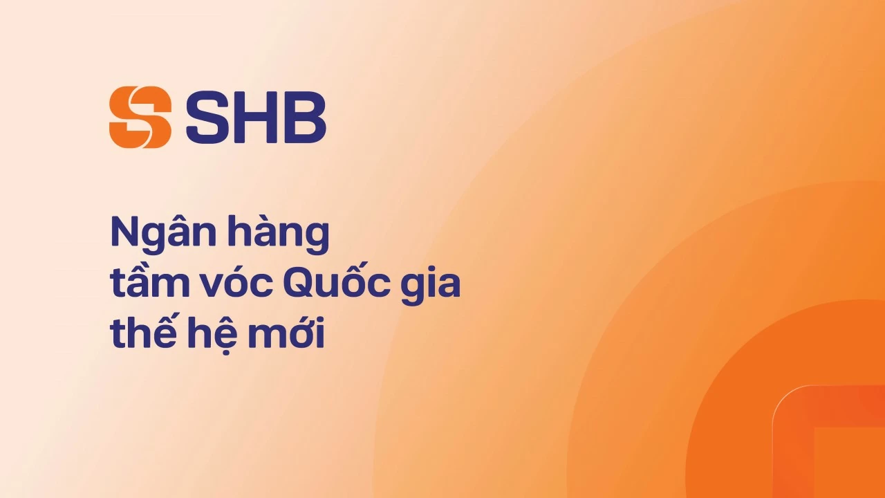 Giải mã nhận diện mới của SHB: Khi thiết kế kể câu chuyện ngân hàng đồng hành cùng đất nước, hòa nhịp cùng thời đại trong vận hội mới