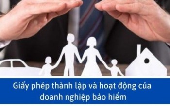 Bộ Tài chính sửa đổi thủ tục cấp giấy phép doanh nghiệp bảo hiểm, mở chi nhánh ở nước ngoài