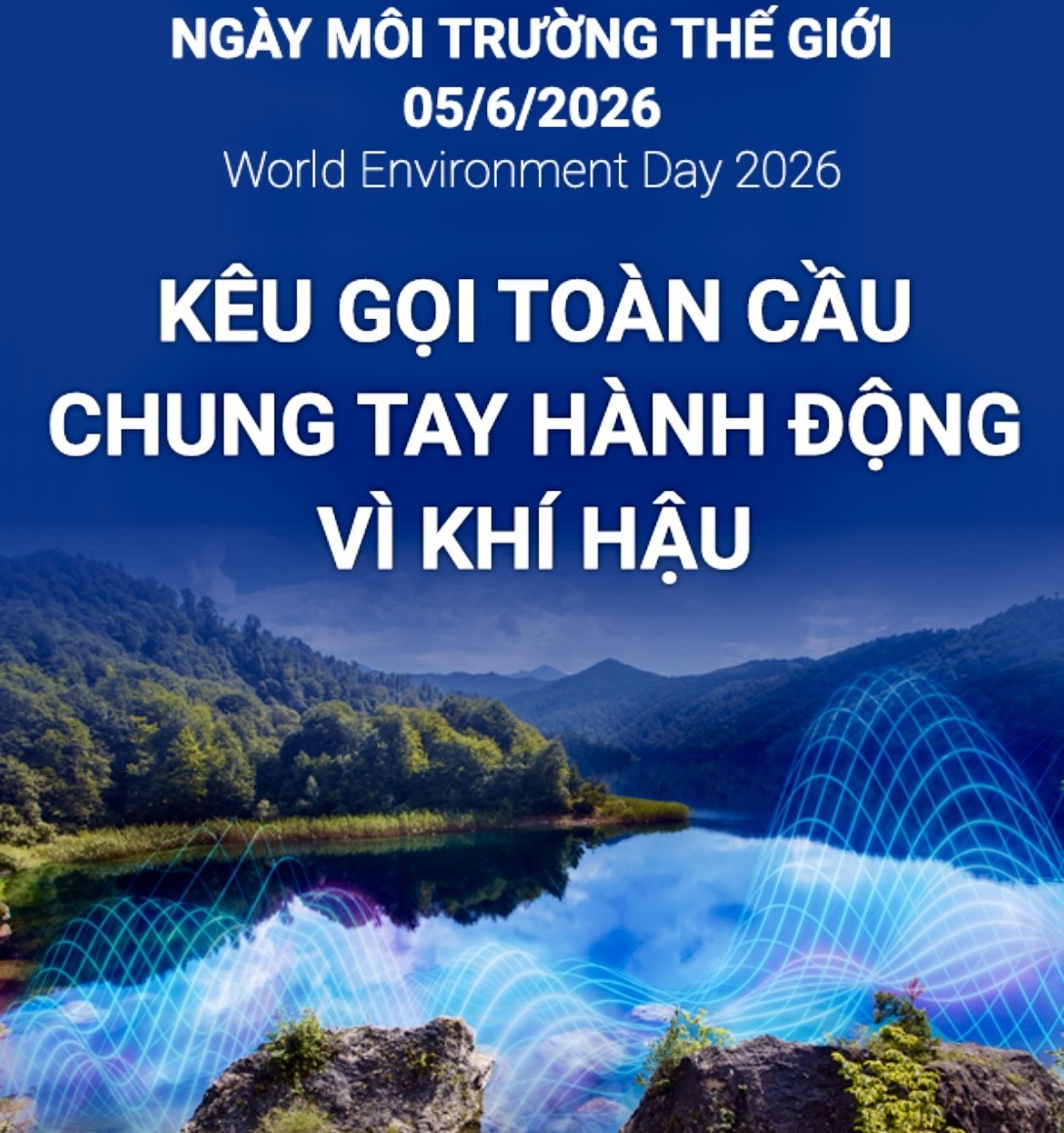 Phát động hưởng ứng Ngày Môi trường thế giới và Tháng hành động vì môi trường 2026