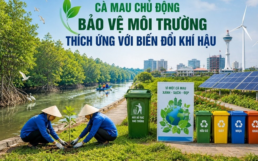 Cà Mau tích cực bảo vệ môi trường, nâng cao năng lực thích ứng biến đổi khí hậu