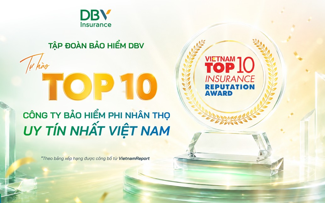 DBV khẳng định vị thế top 10 công ty bảo hiểm uy tín năm 2026