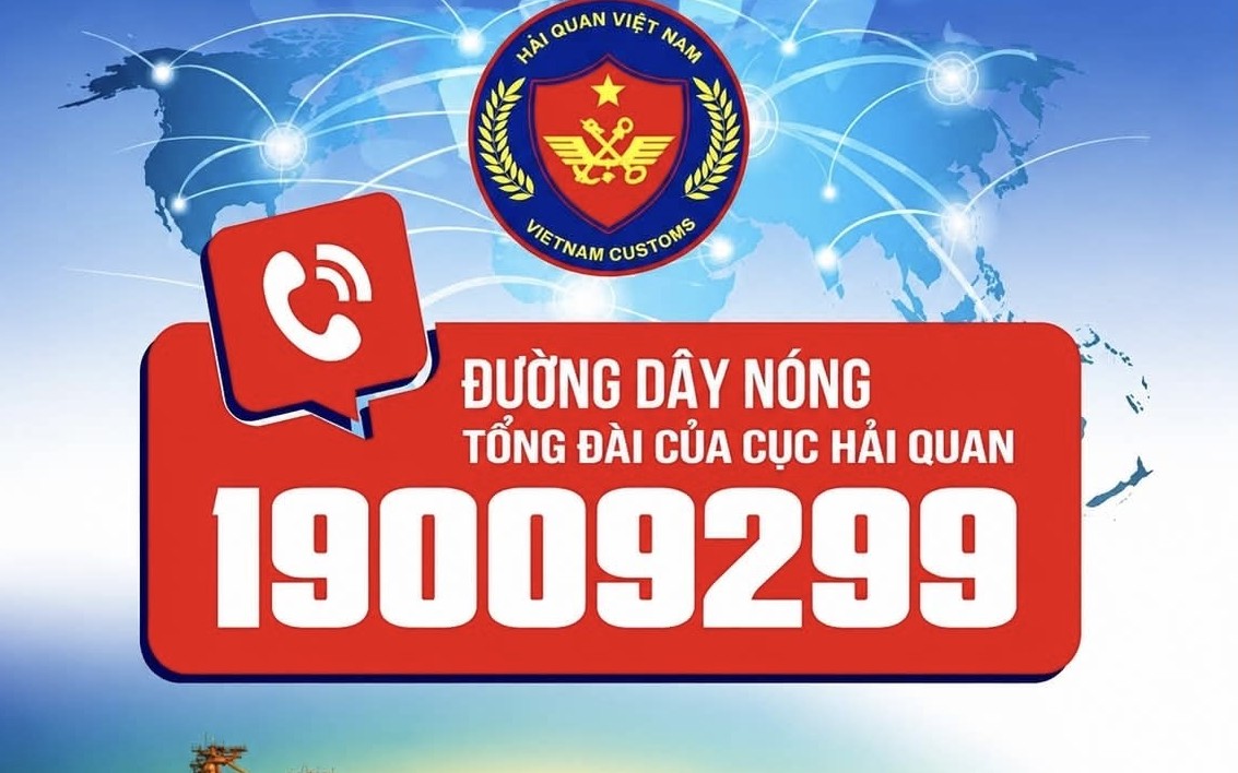 Hải quan tiếp nhận thông tin đường dây nóng tập trung 24/7- 19009299