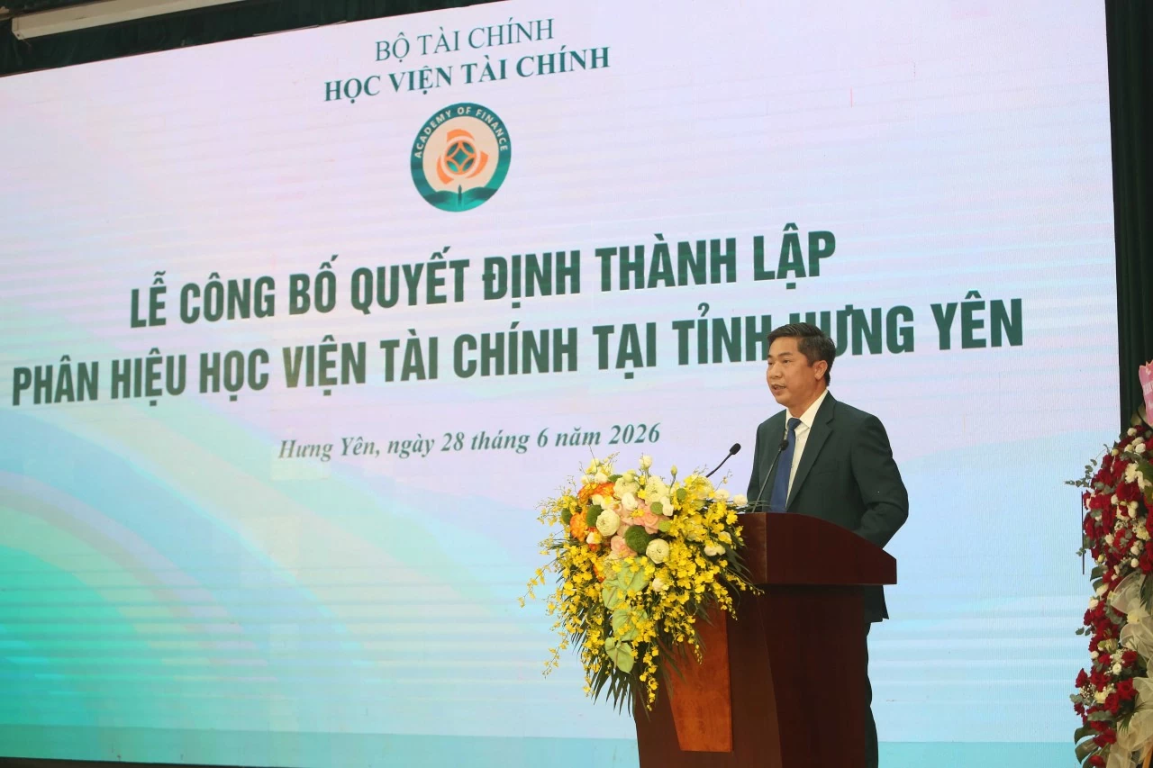 Công bố thành lập và ra mắt Phân hiệu Học viện Tài chính tại tỉnh Hưng Yên Công bố thành lập và ra mắt Phân hiệu Học viện Tài chính tại tỉnh Hưng Yên