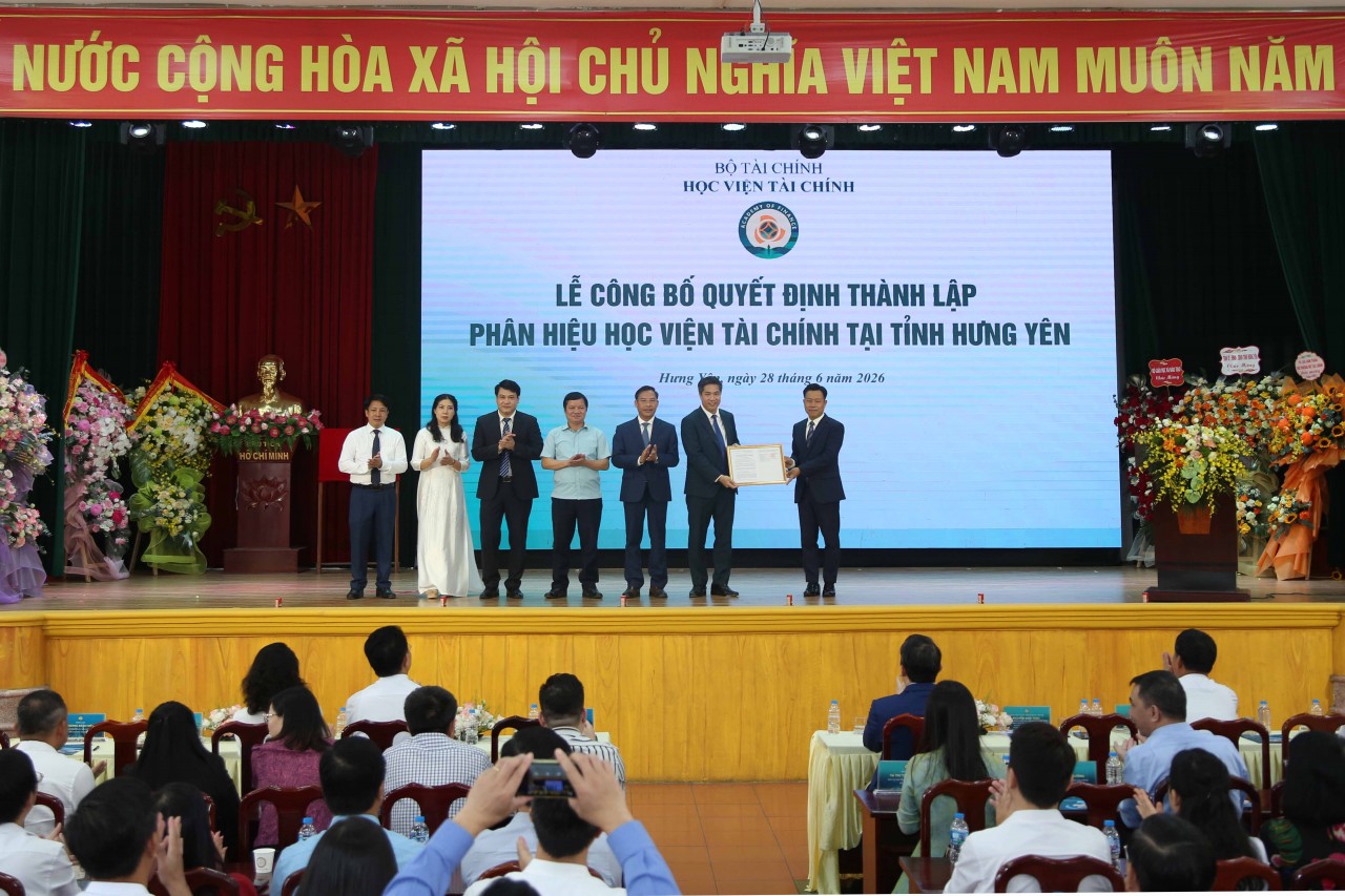Công bố thành lập và ra mắt Phân hiệu Học viện Tài chính tại tỉnh Hưng Yên