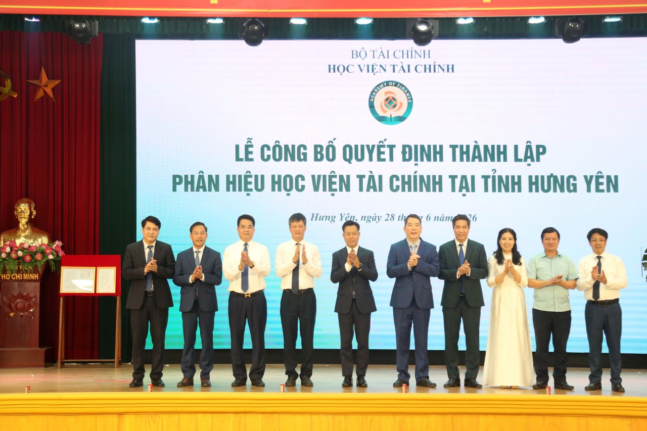Công bố thành lập và ra mắt Phân hiệu Học viện Tài chính tại tỉnh Hưng Yên