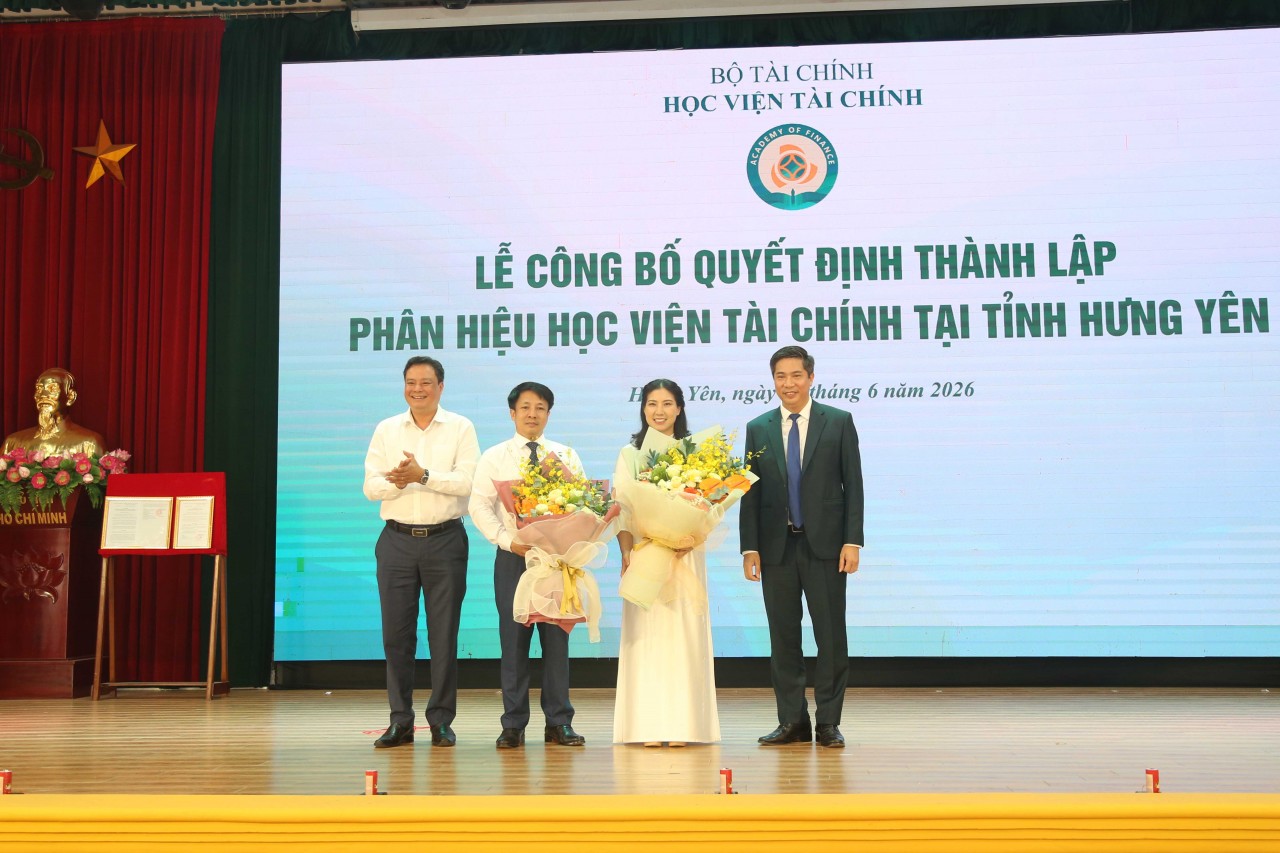 Công bố thành lập và ra mắt Phân hiệu Học viện Tài chính tại tỉnh Hưng Yên