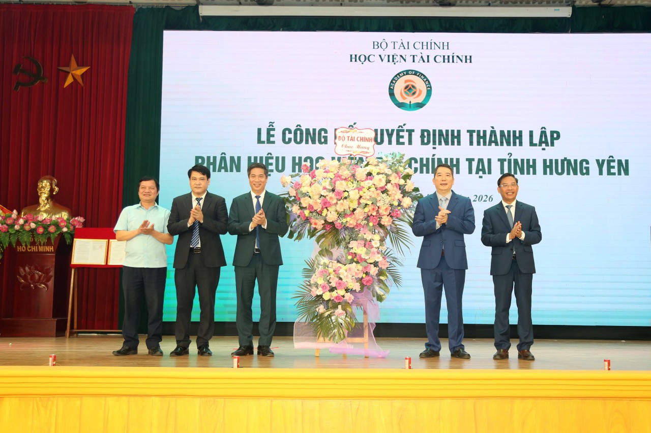 Công bố thành lập và ra mắt Phân hiệu Học viện Tài chính tại tỉnh Hưng Yên