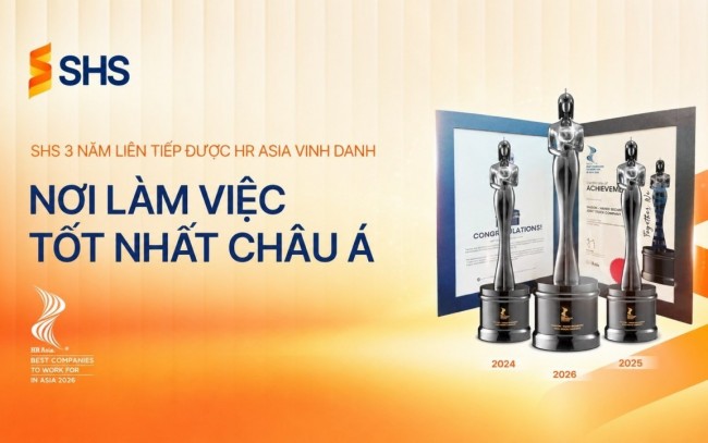 SHS ba năm liên tiếp được vinh danh “Nơi làm việc tốt nhất châu Á”: Con người là nền tảng của chiến lược phát triển bền vững
