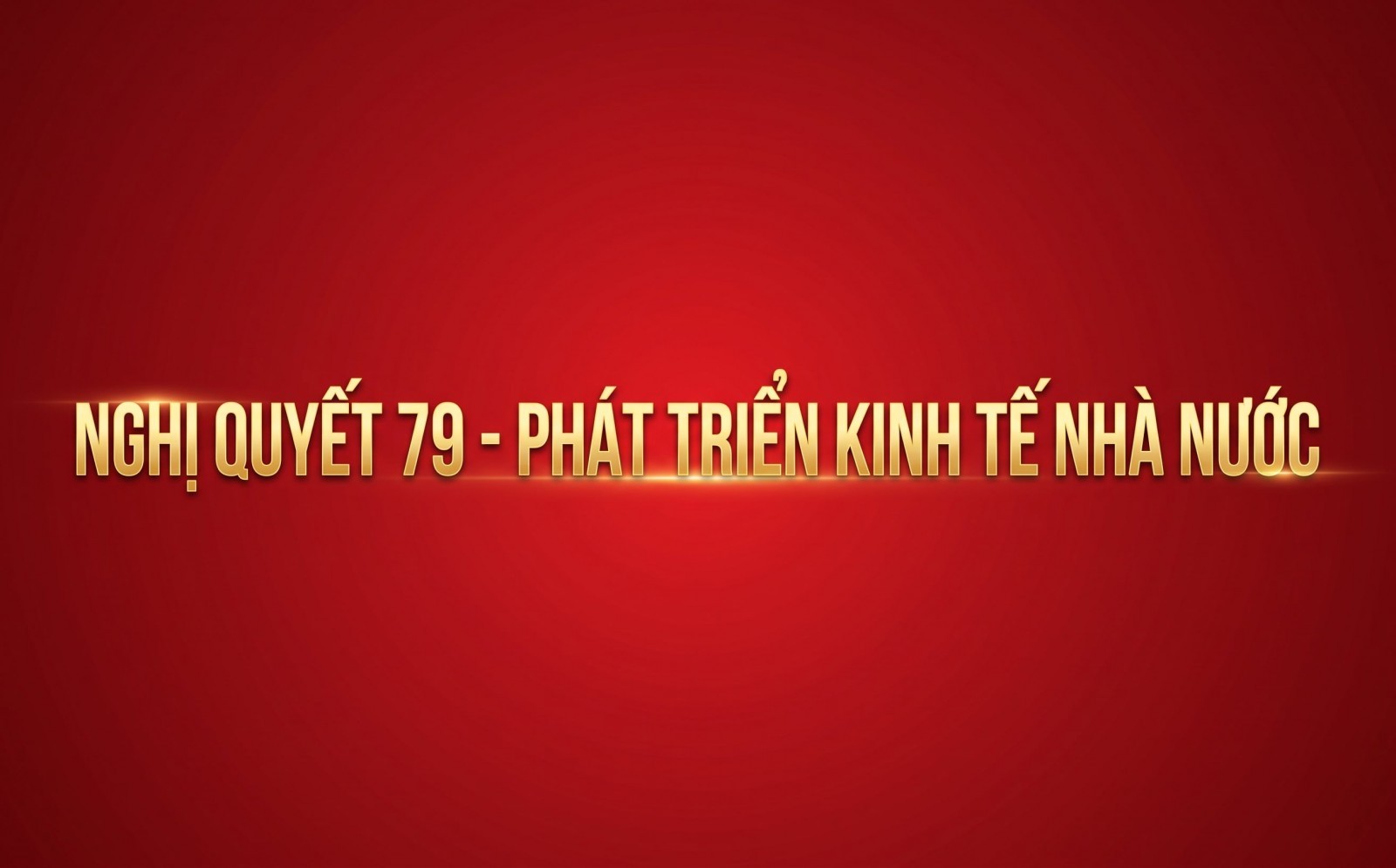 nghi quyet 79 phat trien kinh te nha nuoc