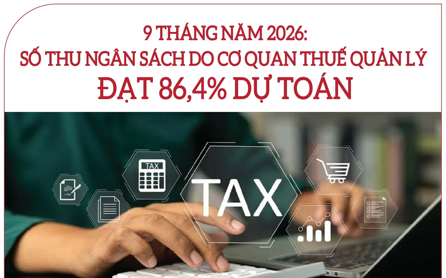 infographics 9 thang nganh thue thu ngan sach uoc dat 1 937 992 ty dong