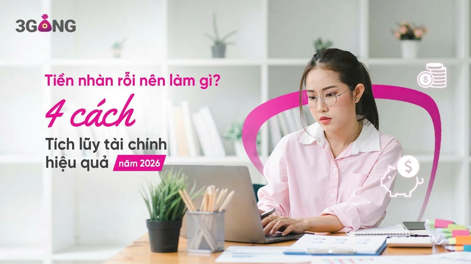 Tiền nhàn rỗi: Tích lũy và đầu tư ra sao? Tiền nhàn rỗi: Tích lũy và đầu tư ra sao?