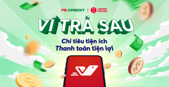 FE Credit và Viettelpay: Nâng cấp tính năng thanh toán Paynow