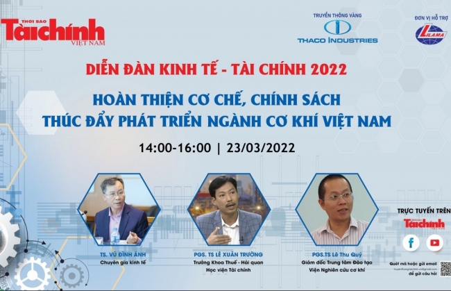 Trực tiếp: Diễn đàn "Hoàn thiện cơ chế, chính sách thúc đẩy phát triển ngành Cơ khí Việt Nam"
