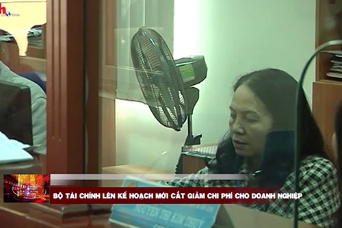 Bộ Tài chính lên kế hoạch mới cắt giảm chi phí cho doanh nghiệp