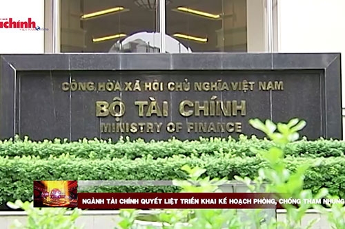 Ngành Tài chính quyết liệt triển khai kế hoạch phòng, chống tham nhũng