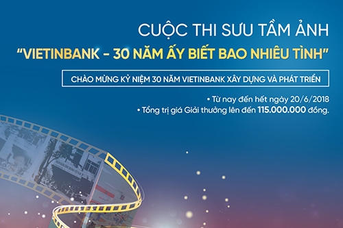 phat dong cuoc thi suu tam anh vietinbank 30 nam ay biet bao nhieu tinh