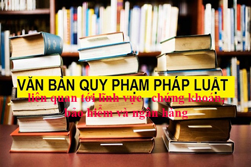 Bãi bỏ 9 thông tư, quyết định trong lĩnh vực chứng khoán, bảo hiểm, ngân hàng