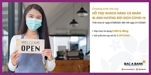 BAC A BANK ưu đãi cho vay hỗ trợ khách hàng cá nhân bị ảnh hưởng bởi dịch Covid - 19