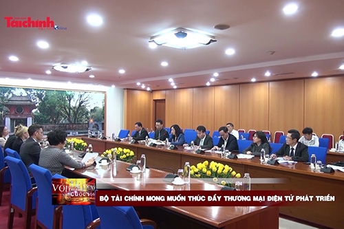Bộ Tài chính mong muốn thúc đẩy thương mại điện tử phát triển
