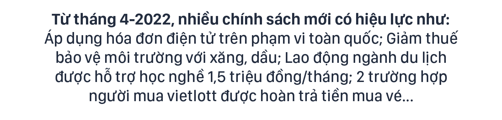 Những chính sách mới, có hiệu lực từ tháng 4-2022 ảnh 1