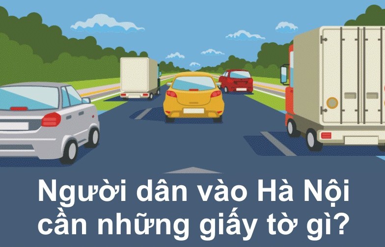 Infographic: Người dân vào Hà Nội cần những giấy tờ gì?