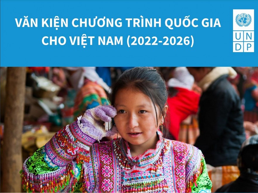UNDP phê duyệt Văn kiện chương trình quốc gia mới cho Việt Nam giai đoạn 2022-2026