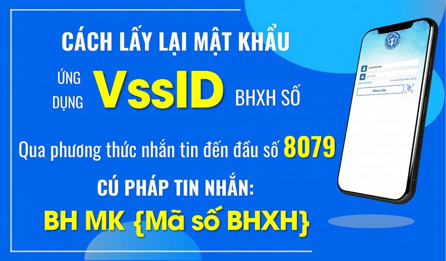 Cấp lại mật khẩu đăng nhập ứng dụng VssID - BHXH qua nhắn tin đến đầu số 8079