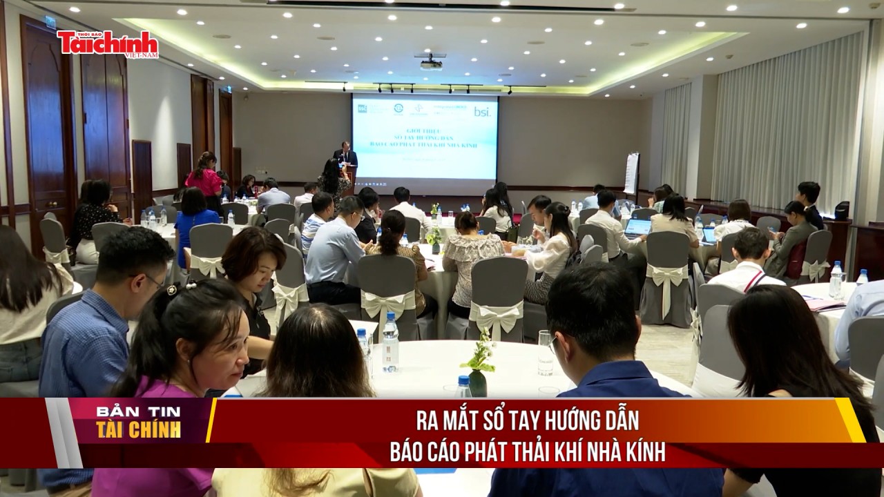 Ra mắt Sổ tay Hướng dẫn báo cáo phát thải khí nhà kính
