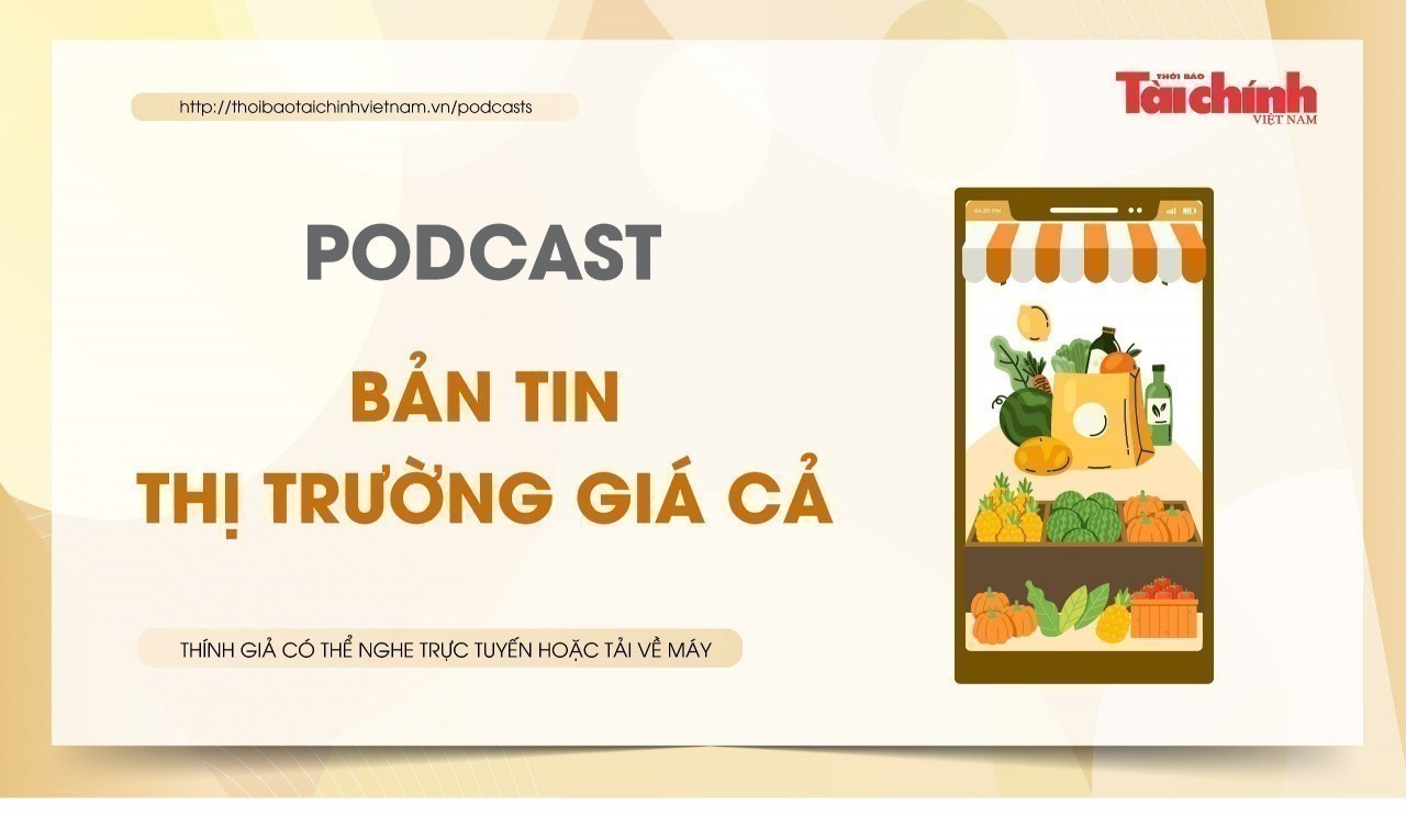 Bản tin Thị trường giá cả - Thông tin nổi bật về thị trường giá cả tuần 3 tháng 5/2024