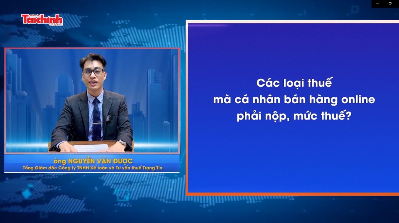 Các loại thuế mà cá nhân bán hàng online phải nộp, mức thuế?