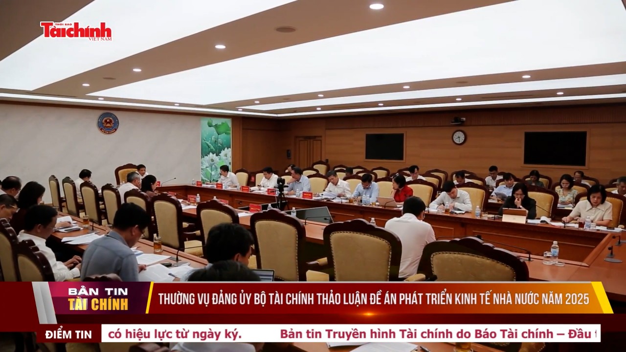 Thường vụ Đảng ủy Bộ Tài chính thảo luận Đề án phát triển kinh tế nhà nước năm 2025