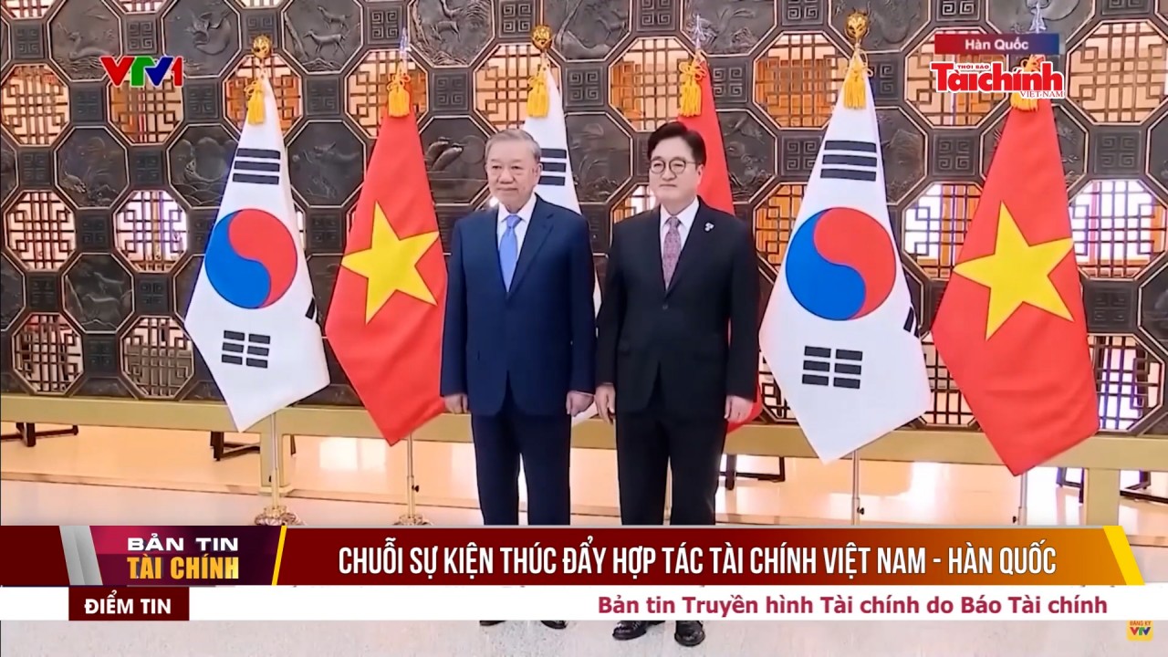 Chuỗi sự kiện thúc đẩy hợp tác tài chính Việt Nam - Hàn Quốc