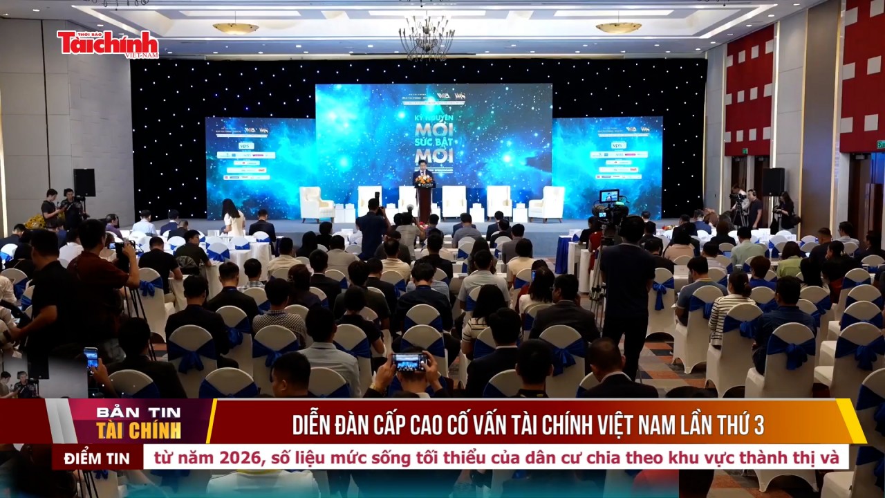 Diễn đàn Cấp cao Cố vấn tài chính Việt Nam lần thứ 3
