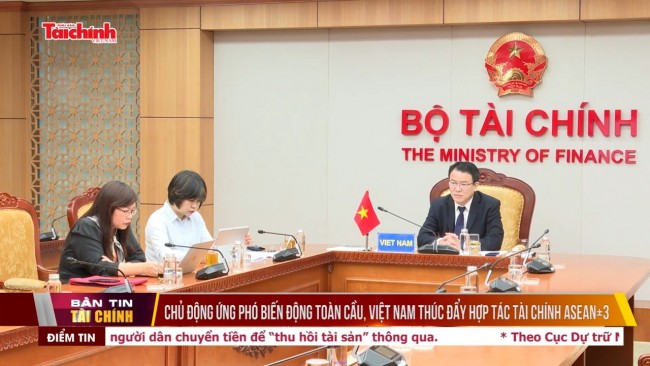 Chủ động ứng phó biến động toàn cầu, Việt Nam thúc đẩy hợp tác tài chính ASEAN+3