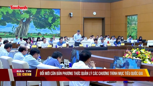 Đổi mới căn bản phương thức quản lý các chương trình mục tiêu quốc gia