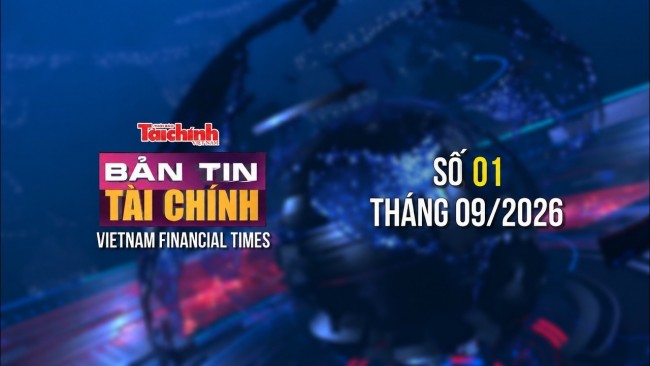 Bản tin Tài chính - số 1 tháng 9/2026