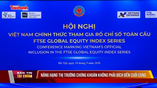 Nâng hạng thị trường chứng khoán không phải đích đến cuối cùng