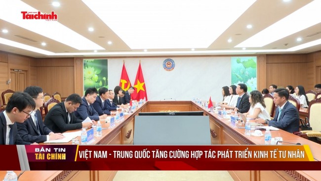 Việt Nam - Trung Quốc tăng cường hợp tác phát triển kinh tế tư nhân