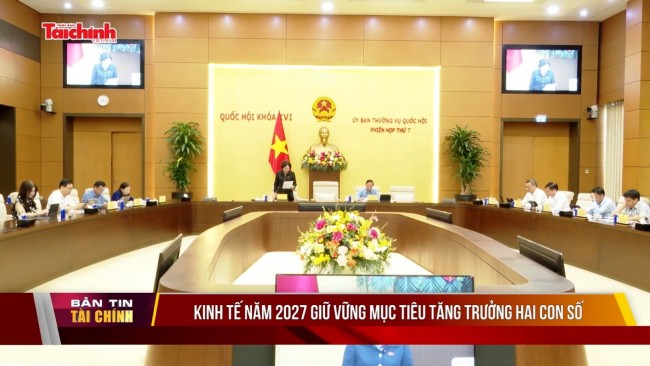Kinh tế năm 2027 giữ vững mục tiêu tăng trưởng hai con số