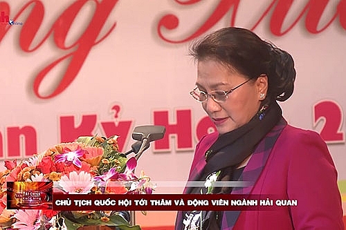Chủ tịch Quốc hội tới thăm và động viên ngành Hải quan