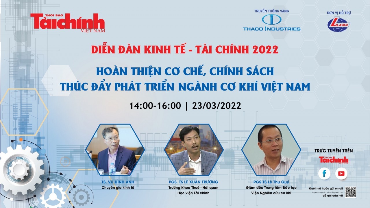 Trực tuyến: Diễn đàn "Hoàn thiện cơ chế, chính sách thúc đẩy phát triển ngành Cơ khí Việt Nam"